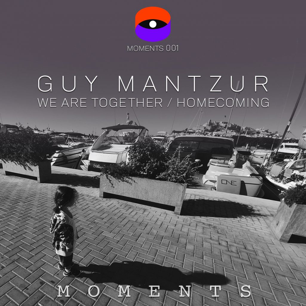 Guy Mantzur - We Are Together - Homecoming [MOMENTS001]